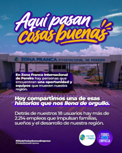 Zona Franca Internacional de Pereira: 18 usuarios que generan más de 2.214 oportunidades de empleo