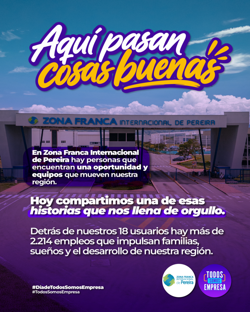 Zona Franca Internacional de Pereira: 18 usuarios que generan más de 2.214 oportunidades de empleo
